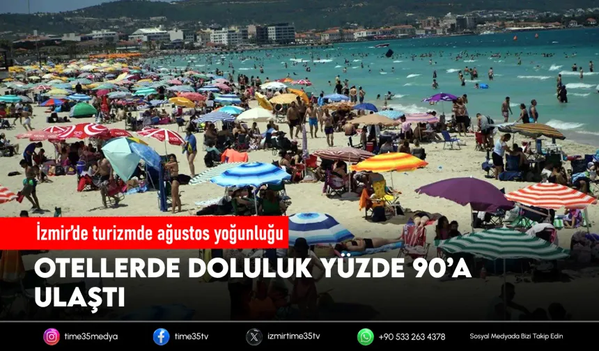 İzmir turizminde ağustos hareketliliği