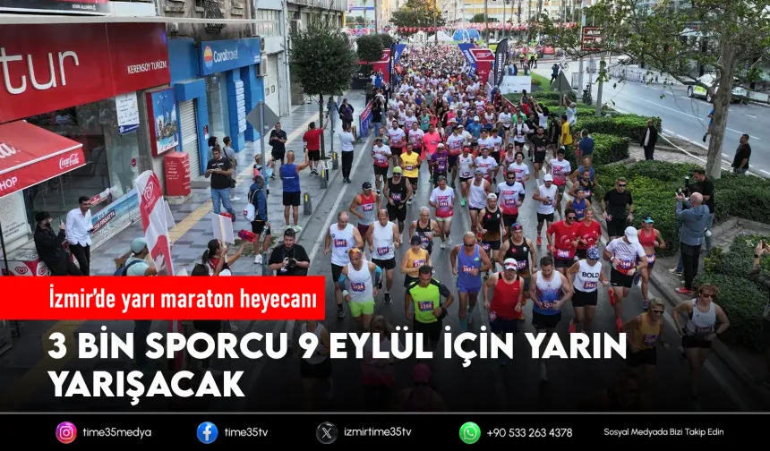 9 Eylül İzmir Yarı Maratonu yarın koşulacak
