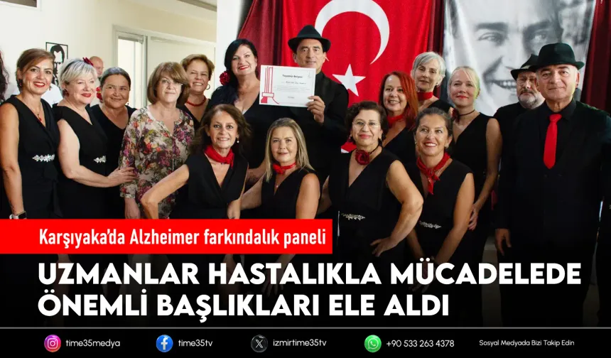 Karşıyaka’da Alzheimer’la yaşam konuşuldu