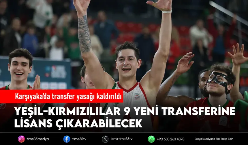 Karşıyaka potasında transfer yasağı kalktı