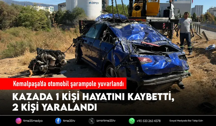 Kemalpaşa’da feci kaza: 1 ölü, 2 yaralı