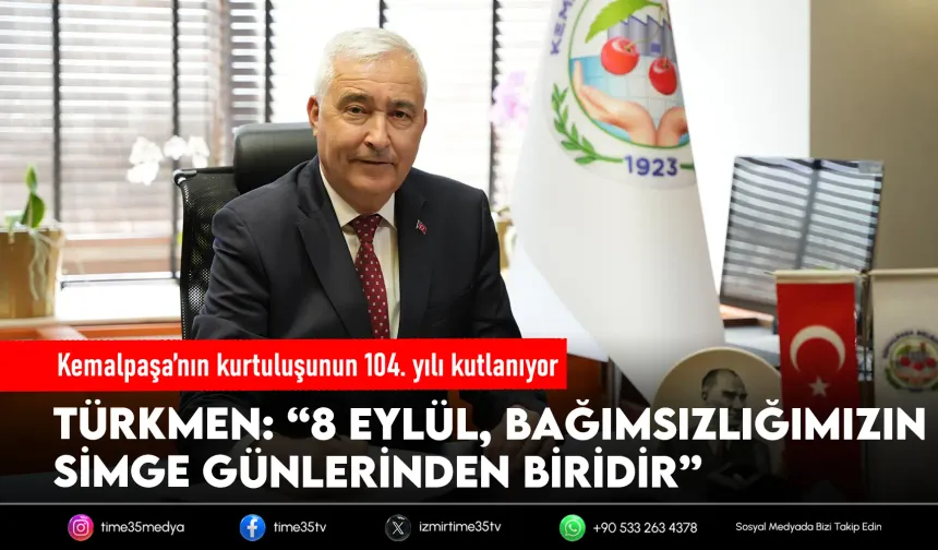 Başkan Türkmen’den 8 Eylül mesajı