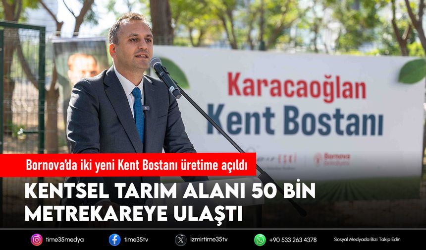 Bornova’da iki yeni Kent Bostanı üretime açıldı