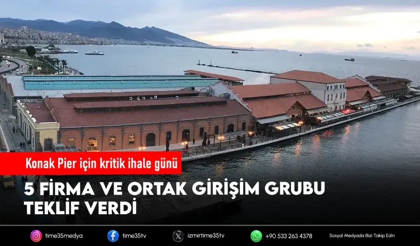 Konak Pier yeniden özelleştiriliyor: 5 teklif geldi