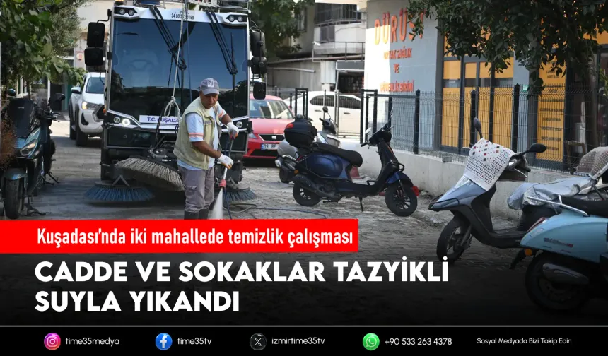 Kuşadası’nda temizlik seferberliği sürüyor