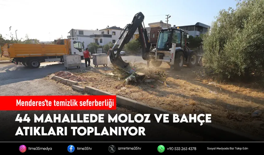 Menderes’te atık seferberliği: Kirli alanlar temizleniyor