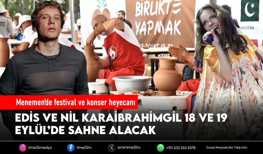 Menemen Çömlek Festivali konserlerle renklenecek