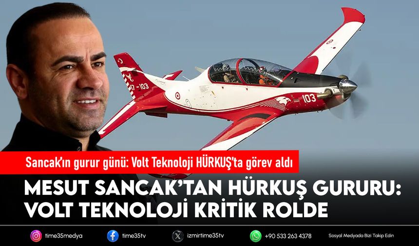 Sancak’ın gurur günü: Volt Teknoloji HÜRKUŞ’ta görev aldı