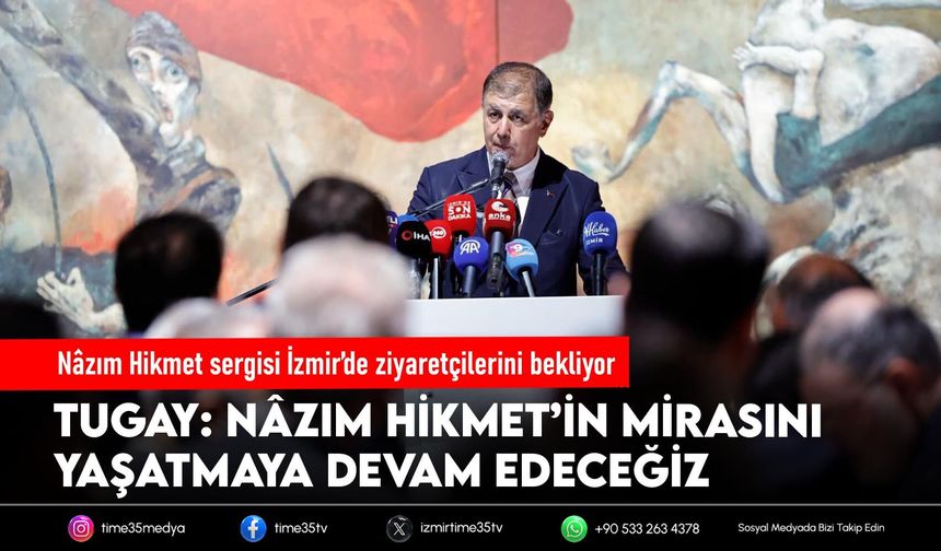Nâzım Hikmet sergisi İzmir’de ziyaretçilerini bekliyor