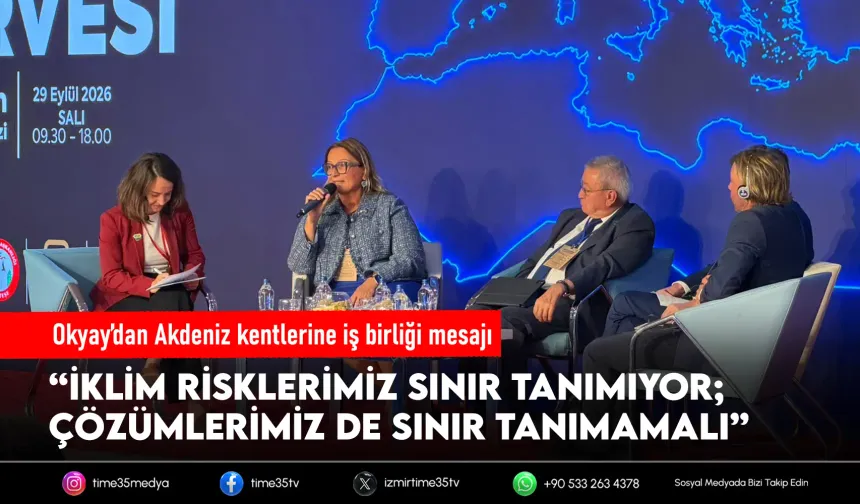 İzmir’den Akdeniz kentlerine iklim iş birliği çağrısı