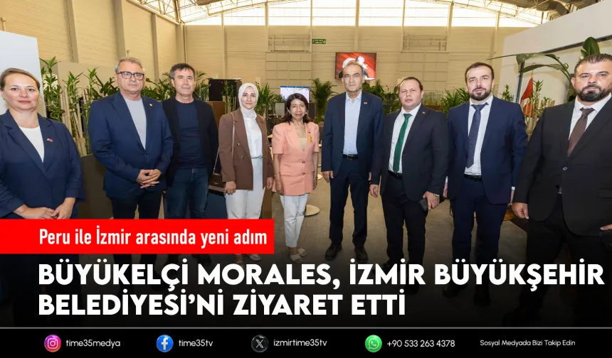 Peru ile İzmir arasında yeni iş birliği adımı
