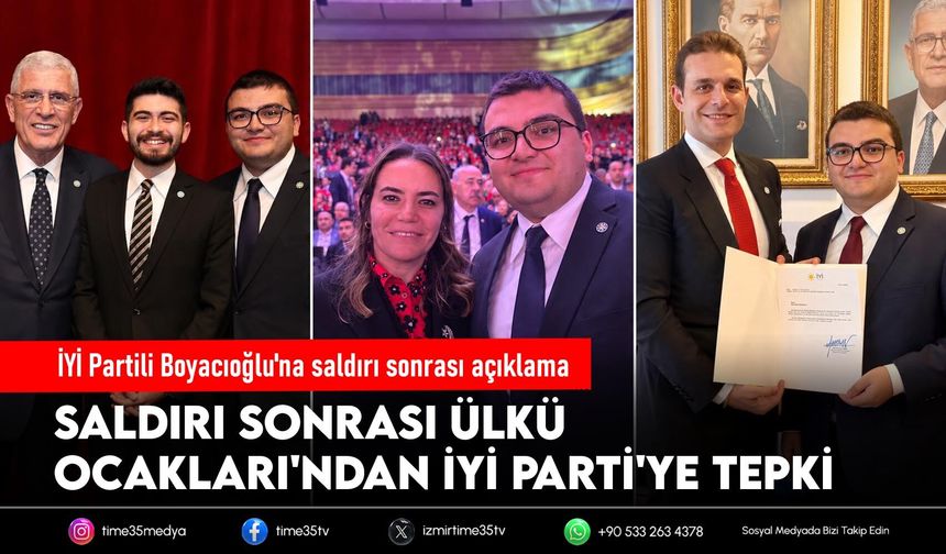 İYİ Partili Boyacıoğlu'na saldırı sonrası açıklama