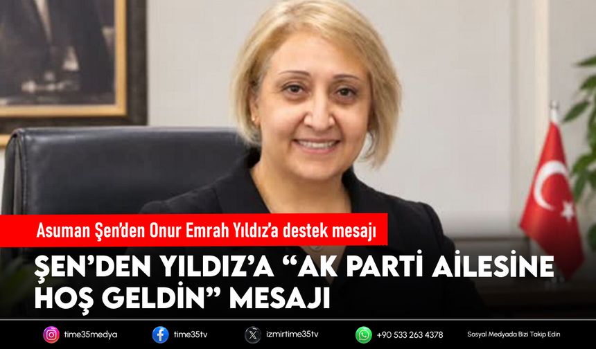 Asuman Şen’den Onur Emrah Yıldız’a destek mesajı