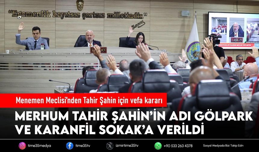 Menemen Meclisi’nden Tahir Şahin için vefa kararı