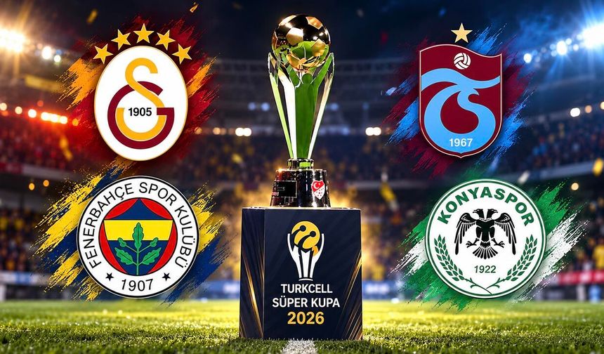 Turkcell Süper Kupa 2026’nın tarihleri belli oldu