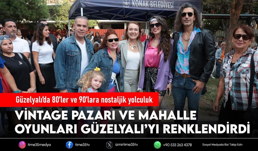 Güzelyalı’da 80’ler ve 90’lara nostaljik yolculuk
