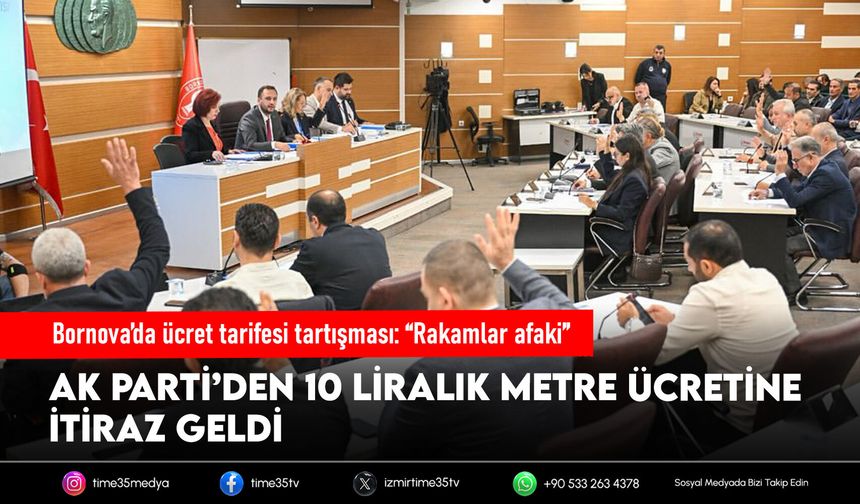 Bornova’da ücret tarifesi tartışması: “Rakamlar afaki”