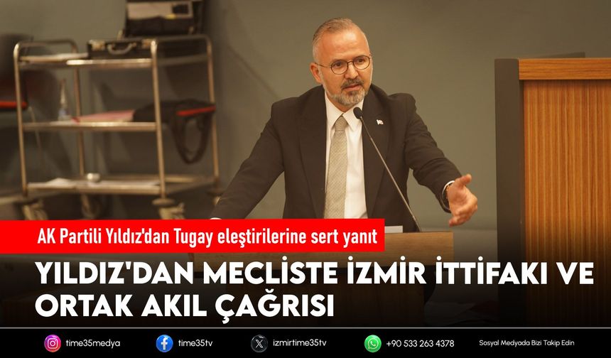 AK Partili Yıldız'dan Tugay eleştirilerine sert yanıt