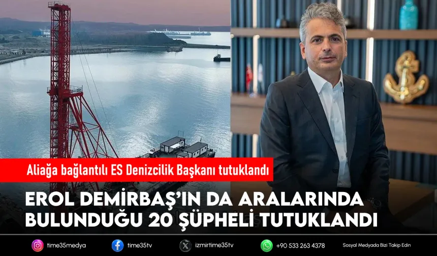 Sermaye piyasası operasyonunda Erol Demirbaş da tutuklandı