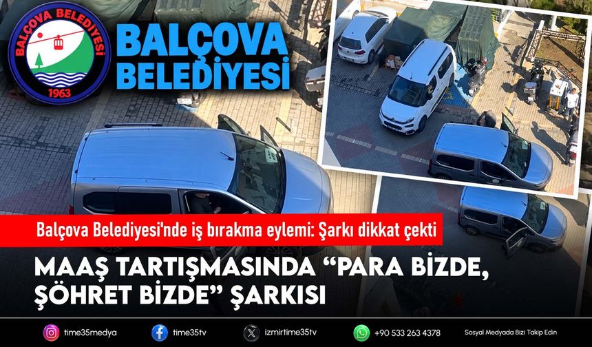 Balçova Belediyesi'nde iş bırakma eylemi: Şarkı dikkat çekti