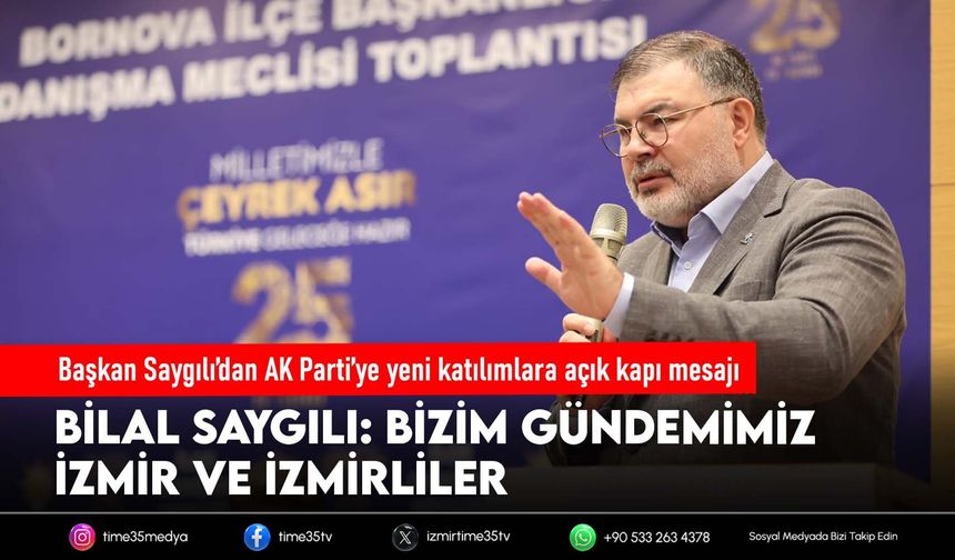 Başkan Saygılı’dan AK Parti’ye yeni katılımlara açık kapı mesajı