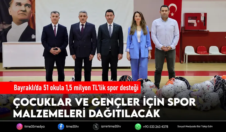 Bayraklı’da 51 okula 1,5 milyon TL’lik spor desteği