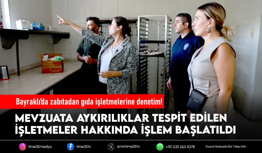 Bayraklı’da gıda işletmelerine sıkı denetim