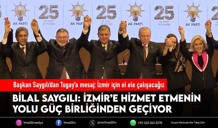 Başkan Saygılı’dan Tugay’a mesaj: İzmir için el ele çalışacağız