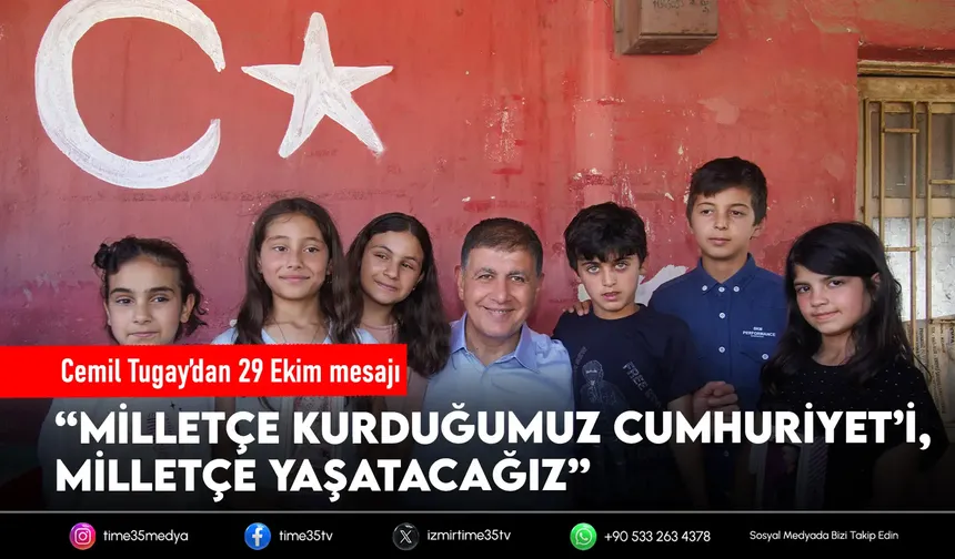 Cemil Tugay’dan 29 Ekim Cumhuriyet Bayramı mesajı