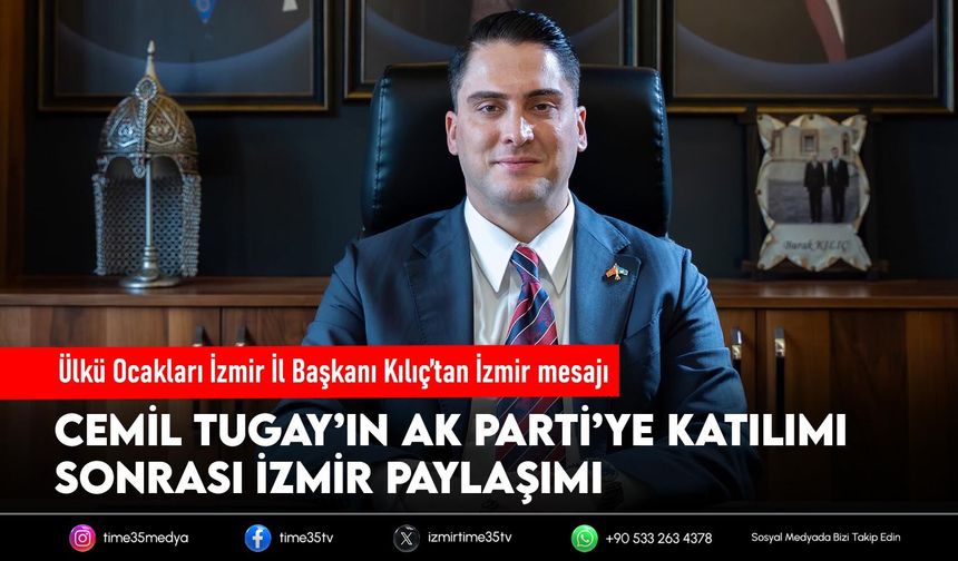 Ülkü Ocakları İzmir İl Başkanı Kılıç’tan İzmir mesajı
