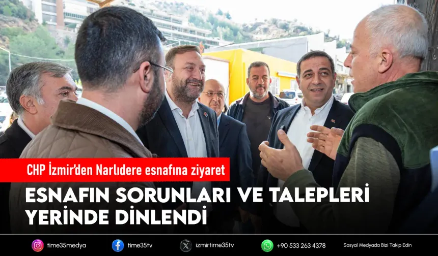 CHP İzmir’den Narlıdere esnafına ziyaret