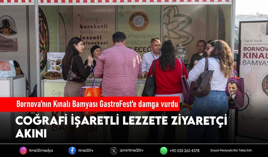Bornova'nın Kınalı Bamyası GastroFest'e damga vurdu