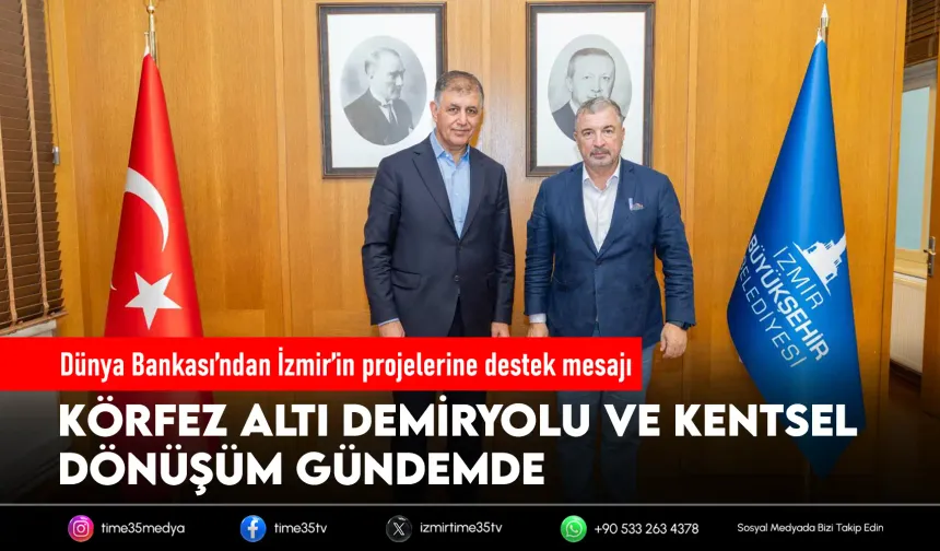 Dünya Bankası’ndan İzmir’e destek mesajı