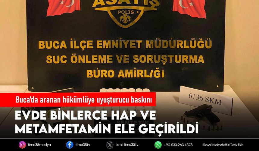 Buca'da aranan hükümlüye uyuşturucu baskını