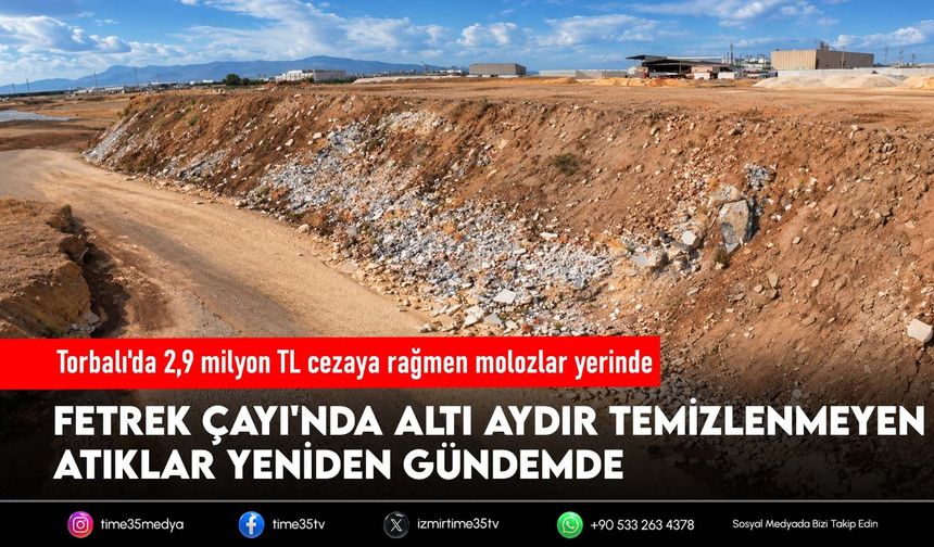 Torbalı'da 2,9 milyon TL cezaya rağmen molozlar yerinde
