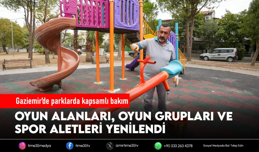 Gaziemir’in parklarında bakım ve yenileme çalışması