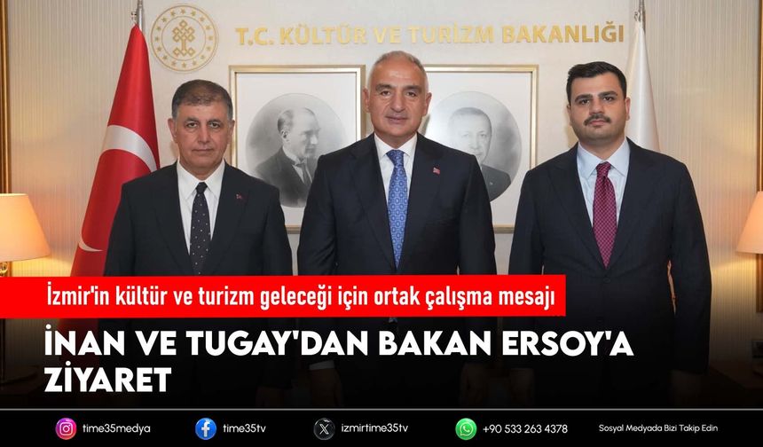 İzmir'in kültür ve turizm geleceği için ortak çalışma mesajı