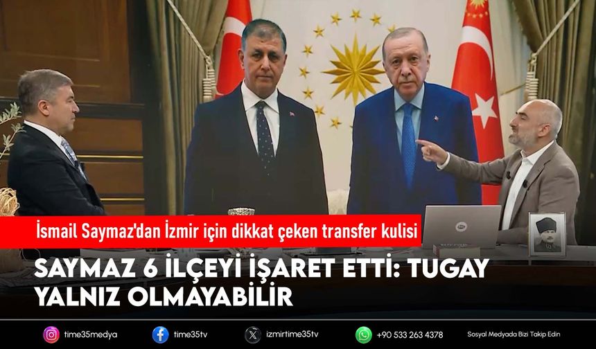 İsmail Saymaz'dan İzmir için dikkat çeken transfer kulisi