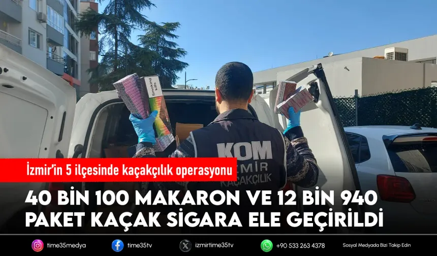 İzmir’de 5 ilçede kaçakçılık operasyonu: 1 gözaltı
