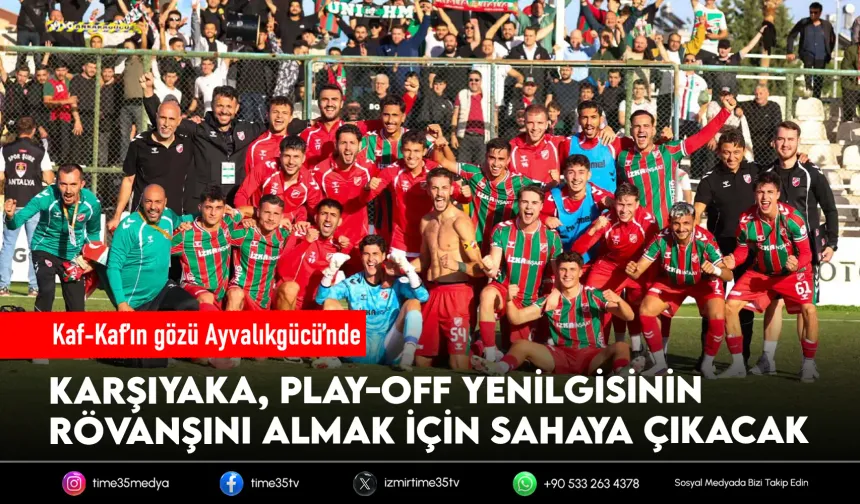 Karşıyaka’dan Ayvalıkgücü’ne Play-Off rövanşı
