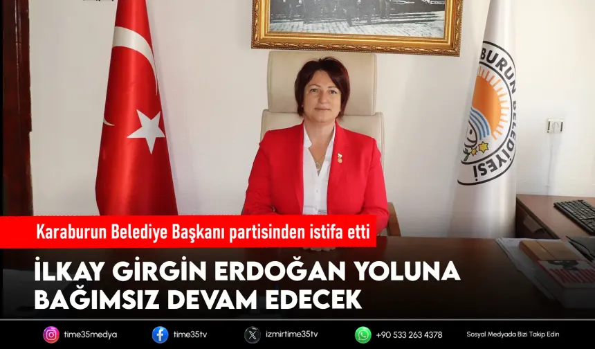 Karaburun Belediye Başkanı YENİ Parti’den istifa etti