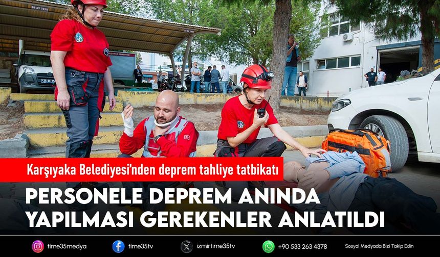 Karşıyaka Belediyesi’nden deprem tahliye tatbikatı