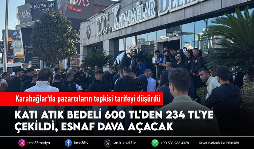 Karabağlar'da pazarcıların tepkisi tarifeyi düşürdü