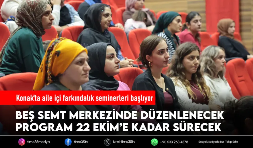 Konak’ta Aile İçi Farkındalık Seminerleri başlıyor