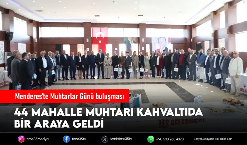 Menderes’te muhtarlar günü kutlandı