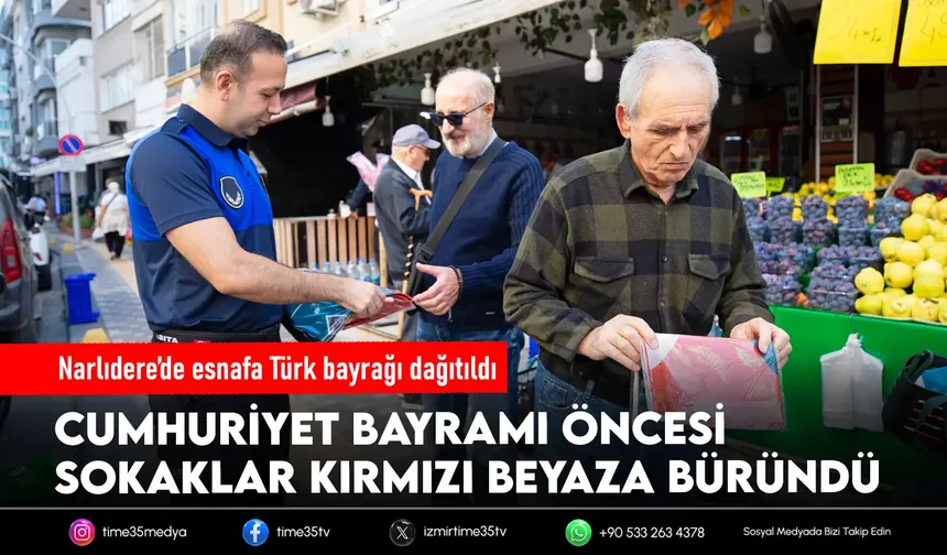 Narlıdere’de Cumhuriyet Bayramı öncesi bayrak seferberliği