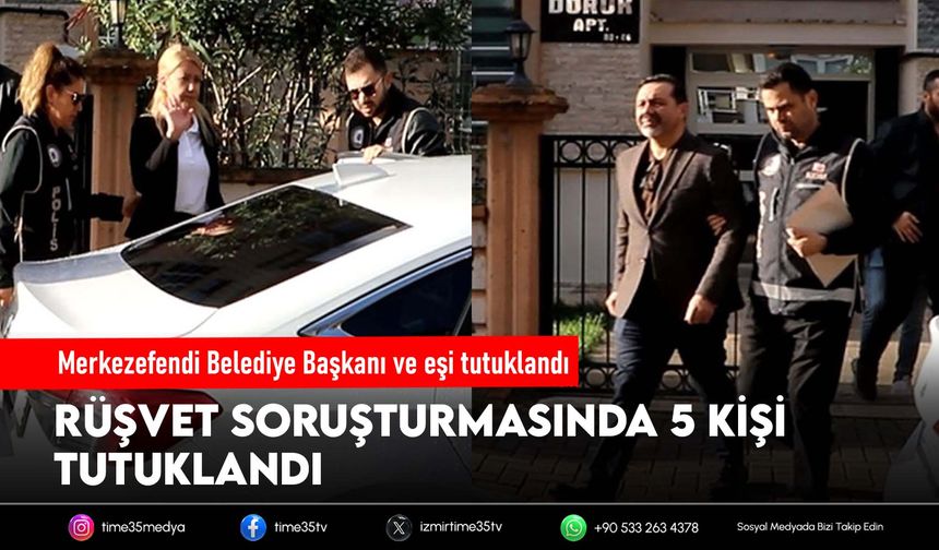 Merkezefendi Belediye Başkanı ve eşi tutuklandı