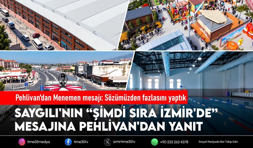 Pehlivan'dan Menemen mesajı: Sözümüzden fazlasını yaptık
