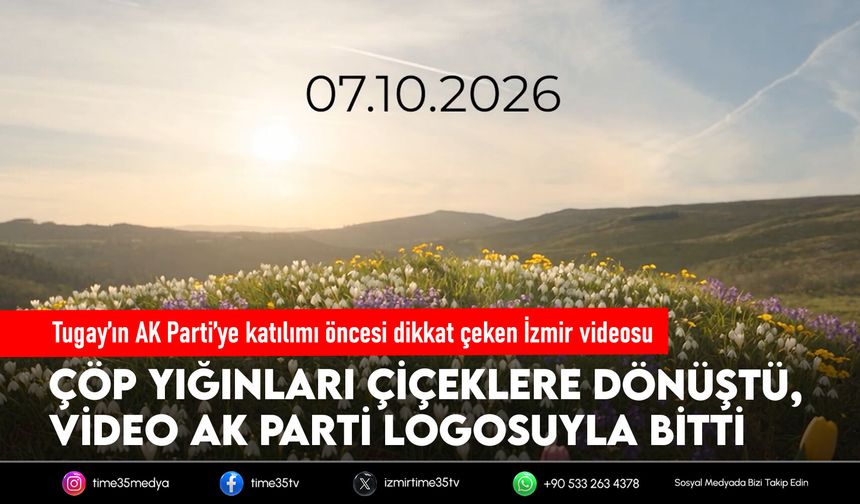 Tugay’ın AK Parti’ye katılımı öncesi dikkat çeken İzmir videosu