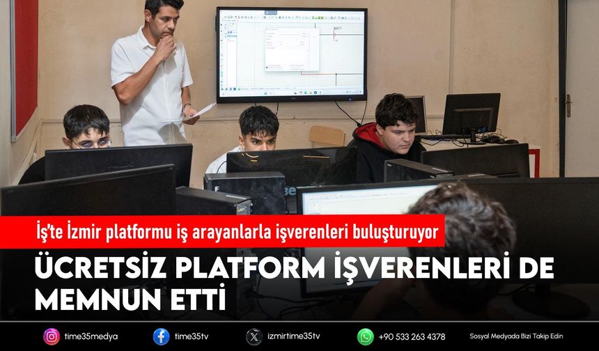 İş’te İzmir platformu iş arayanlarla işverenleri buluşturuyor